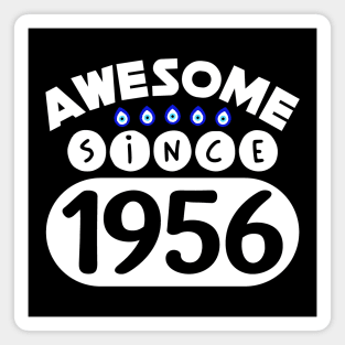 Awesome Since 1956 Magnet